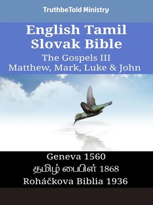 cover image of English Tamil Slovak Bible--The Gospels III--Matthew, Mark, Luke & John